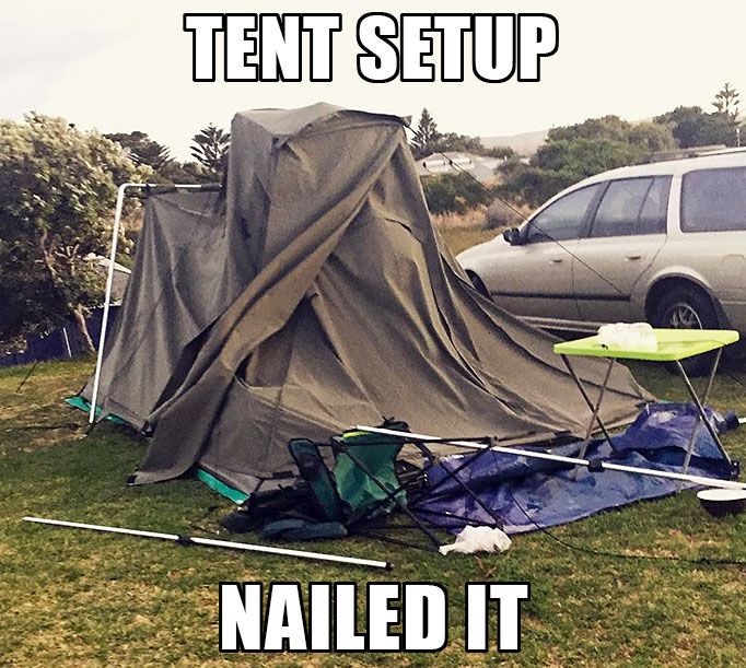 tent setup fail meme